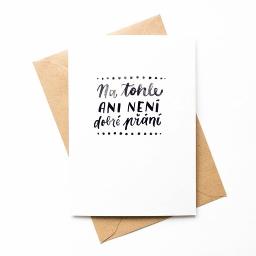 Na tohle ani není dobré přání